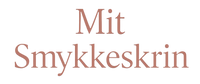 Mit Smykkeskrin